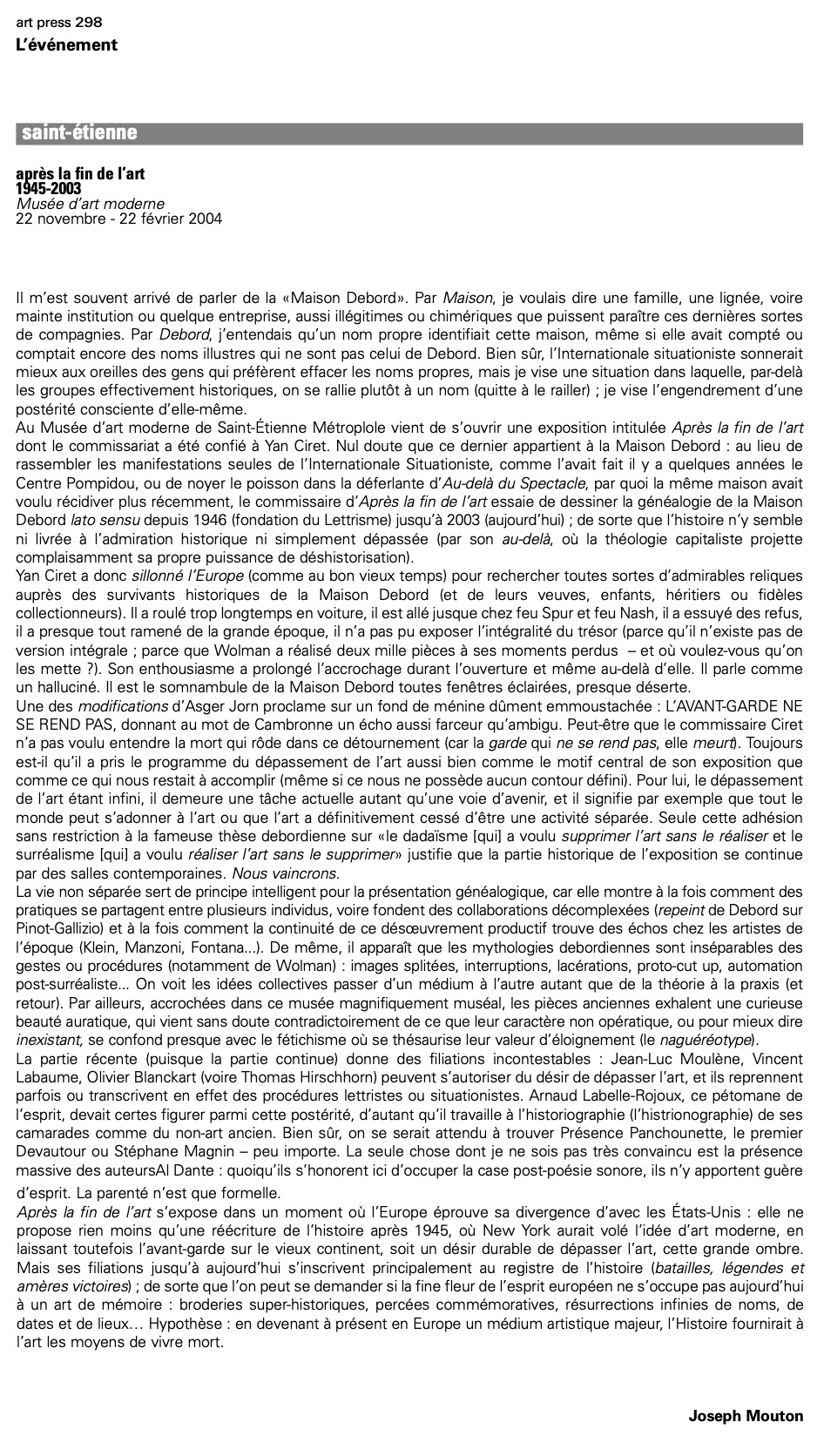 L'événement : «Après la fin de l'art 1945-2003», Musée d'art moderne, Saint-Étienne, France